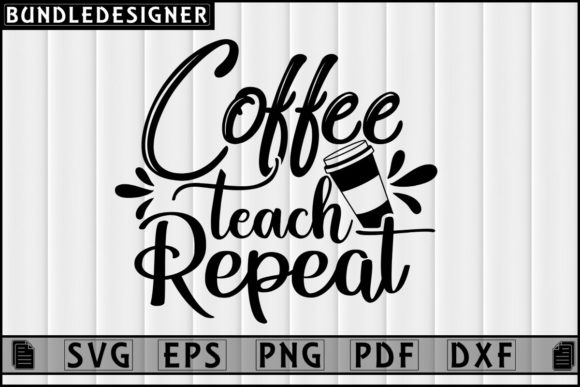 Coffee Teach Repeat-Coffee Shirt Design Review