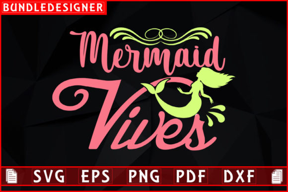Mermaid Vibes-Mermaid Svg Graphic Review