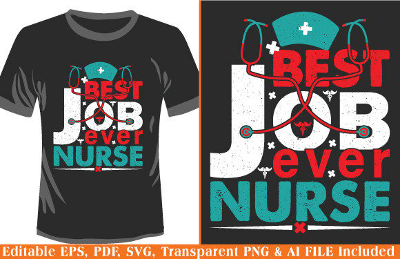 Nurse T-shirt Design Best Job Ever Nurse Review
