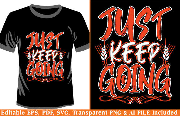 Typography T-shirt Just Keep Going: A Designer's Review